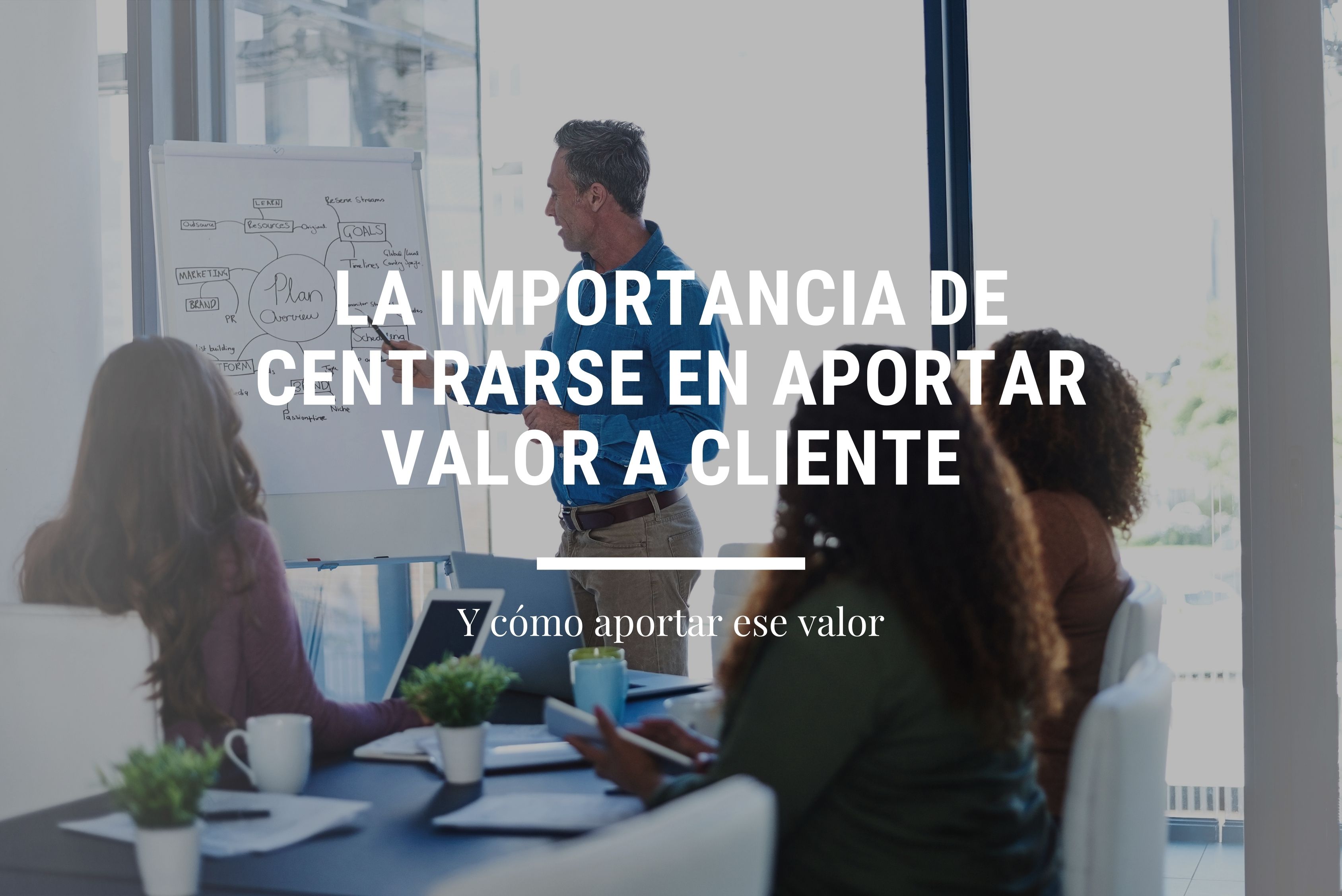 blog-8-importancia-de-aportar-valor-al-cliente.jpg