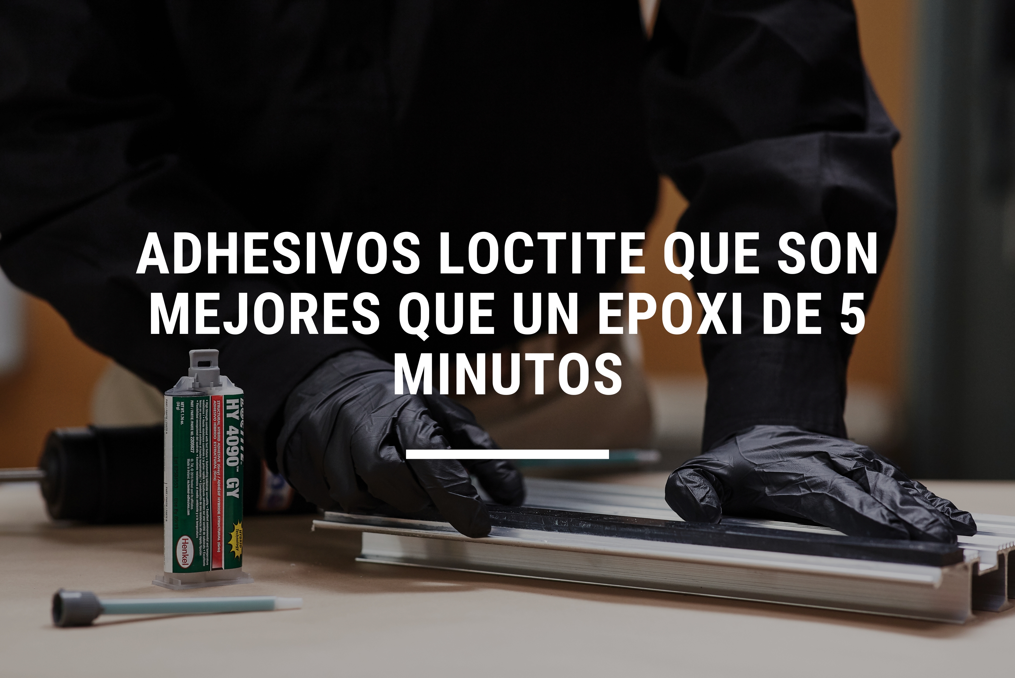 adhesivos-loctite-que-son-mejores-que-un-epoxi